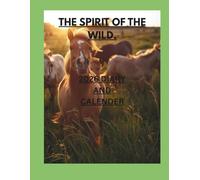 THE SPIRIT OF THE WILD.: 2026 CALENDER AND DIARY