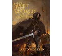The Spirit of the World: The Last Adventure