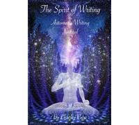 The Spirit of Writing: Automatic Writing Journal