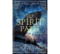The Spirit Path (Wilde Grove)