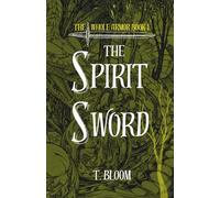The Spirit Sword: Demon Fighting Action Adventure Book, The Whole Armor Series (Book 1)