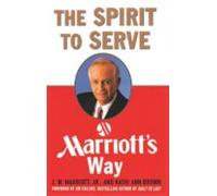 The Spirit To Serve Marriott S Way