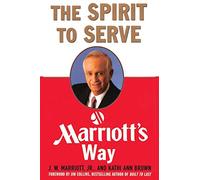 The Spirit to Serve Marriott’s Way