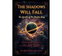 The Spirits of The Shadow King: Christmas Special - The Big Bang The Night Before Christmas 2026. Early Released: From the Universe of The Shadows ... (The Spirits of The Shadow King [Series One])