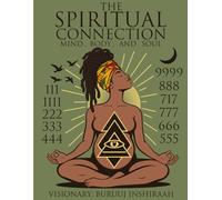 The Spiritual Connection: Mind, Body, and Soul