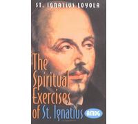 The Spiritual Exercise of St. Ignatius Loyola by Ignatius of Manresa (1999-12-01)
