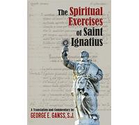 The Spiritual Exercises Of Saint Ignatius: 18 (Espiritualidad)