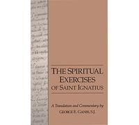 The Spiritual Exercises of Saint Ignatius