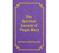 The Spiritual Journey of Virgin Mary