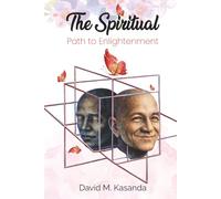 The Spiritual Path to Enlightenment: Volume 2