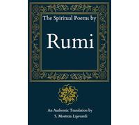 The Spiritual Poems by Rumi: A Fine Collection of Soulful Poetry from Rumi to Nourish Your Heart: An Authentic Translation// A Spiritual Gift for ... by Rumi, Hafiz, and Other Persian Poets)