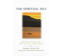 The Spiritual Self: Reflections on Recovery and God