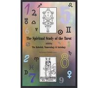 The Spiritual Study of the Tarot including The Kabalah, Numerology, & Astrology by Louise Fimlaid (1997-06-01)