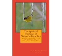 The Spiritual Teachings of Nature Volume Two: Inspired Poetry From THe Mohawk Valley and Lakes Basin Area (Volume 2)