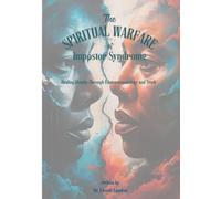 The Spiritual Warfare of Impostor Syndrome: Healing Identity Through Ethnotraumatology and Truth