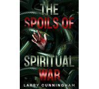 The Spoils of Spiritual War