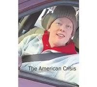 The Spokesman 162: The American Crisis