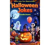 The Spooktacular Halloween Jokes Book with Cute Illustrations: Spooky Trick-or-Treat Laughs with Pumpkins, Ghosts, Witches, Vampires & More for Your Halloween Party - 30 Jokes with 30 matching pics