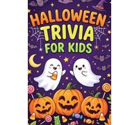 The Spooktacular Halloween Quiz Book for Kids: 300 Spine-Chilling Trivia Questions for Sleepovers, Family Game Nights and Autumn Parties (Ages 8-12)