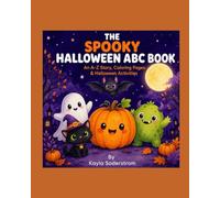 The Spooky Halloween ABC Book: An A-Z Story, Coloring Pages & Halloween Activities