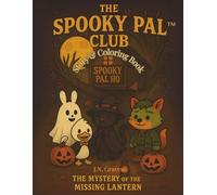 The Spooky Pal Club: The Mystery Of The Missing Lantern