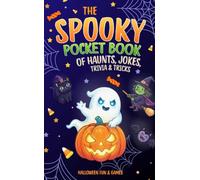 The Spooky Pocket Book of Haunts, Jokes, Trivia & Tricks: Funny Halloween Jokes, Brain Teasers, Trivia, and Games for Kids and Families
