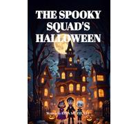 THE SPOOKY SQUAD'S HALLOWEEN