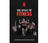 The Sport of Fitness: Why Effort Still Matters in an Age of Comfort