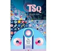 The Sports Issue (Transgender Studies Quarterly, 10-2)