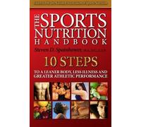 The Sports Nutrition Handbook: Best bodybuilding supplements for fitness workout routines; creatine, casein, whey; build muscle, burn fat, personal trainer in a book; tracker sheets. by Spainhower, Steven D. (2013) Paperback