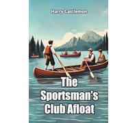 The Sportsman's Club Afloat