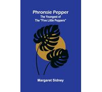 The Sportswomans Library, Vol. 1: The youngest of the "Five Little Peppers"