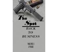 The Spot: Back To Business: 3