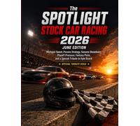 The SPOTLIGHT STOCK CAR RACING 2026 JUNE EDITION: MICHIGAN SPEED, POCONO STRATEGY, SONOMA SHOWDOWN, PLAYOFF PRESSURE, FANTASY PICKS, AND A SPECIAL TRIBUTE TO KYLE BUSCH