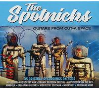 The Spotnicks - Guitars From Out-A Space [Double CD]