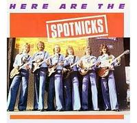 THE SPOTNICKS - HERE ARE THE SPOTNICKS
