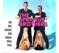 The Sprague Brothers - Let The Chicks Fall Where They