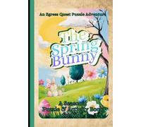 The Spring Bunny: A Seasonal Puzzle & Activity Book for Kids (Egress Quest Kids: Puzzle Adventures)