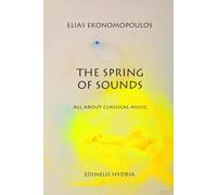 The Spring of Sounds: All About Classical Music