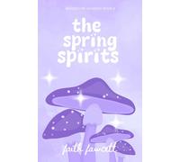 The Spring Spirits: Moonstone Academy Book 4