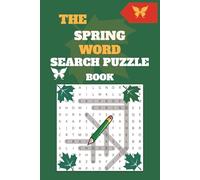 The Spring Word Search Puzzle Book: 55 Relaxing Puzzles with Flowers, Sunshine, and Blooming Fun