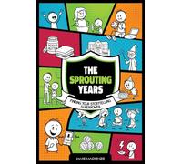The Sprouting Years: Finding Your Storytelling Superpower