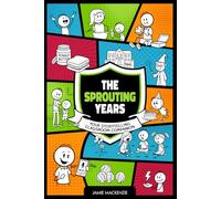 The Sprouting Years: Your Storytelling Classroom Companion (Stories Change Lives)