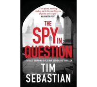 The Spy in Question: A totally gripping Cold War espionage thriller: Cold War Collection