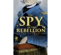 The Spy Of The Rebellion (ebook)