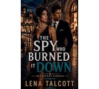 The Spy Who Burned it Down: 5 (Dangerous Signals)