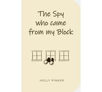 The Spy Who Came From My Block (The weekender: Three short books - One complete weekend)