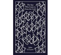 The Spy Who Came in from the Cold (Penguin Clothbound Classics)