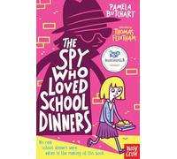 The Spy Who Loved School Dinners – Nosy Crow
