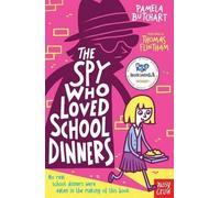 The Spy Who Loved School Dinners by Pamela Butchart (2014-07-03)